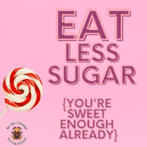 Motivation to eat less sugar.
