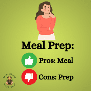 Woman questioning the pros and cons of meal prep. Pros: meal. Cons:prep