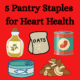 pictures of heart healthy pantry staples like olive oil, oats, beans, sardines, nuts and seeds