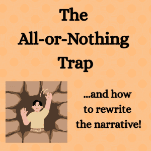 person trapped in all or nothing thinking